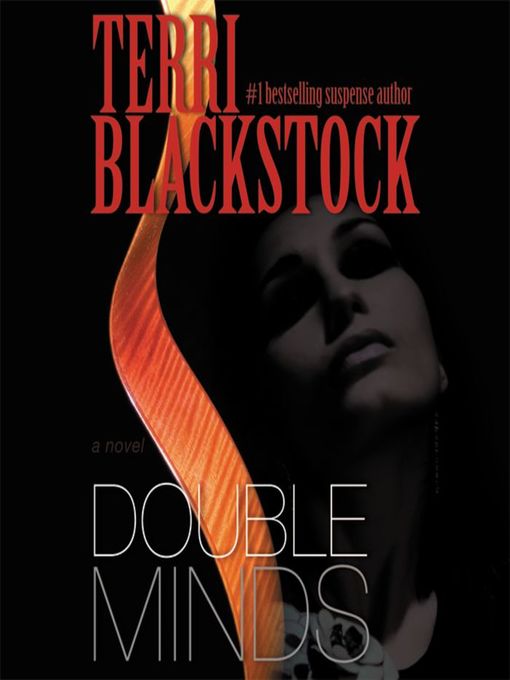 Title details for Double Minds by Terri Blackstock - Available